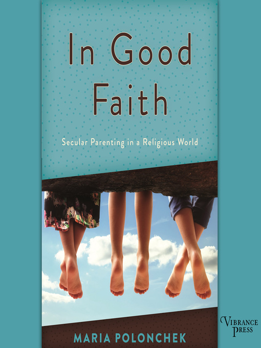 Title details for In Good Faith by Maria Polonchek - Available